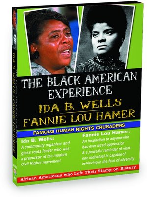 cover image of Black American Experience - Famous Human Rights Crusaders: Ida B. Wells & Fannie Lou Hammer